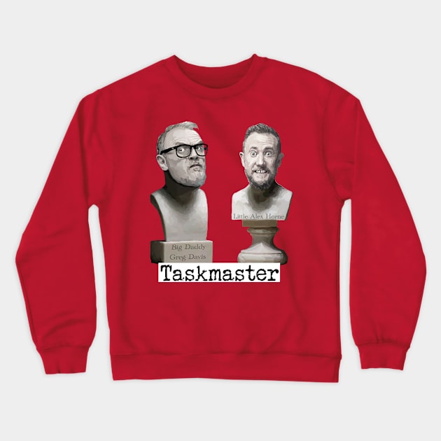 Taskmaster statues with text - Greg Davis & Alex Horne - sticker, card, cushion, socks Crewneck Sweatshirt by SmerkinGherkin